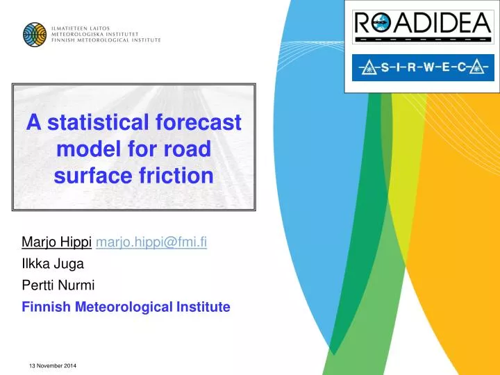 a statistical forecast model for road surface friction