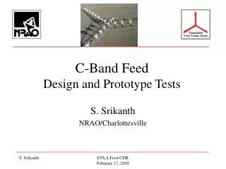 C-Band Feed Design and Prototype Tests