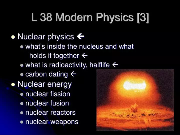 l 38 modern physics 3