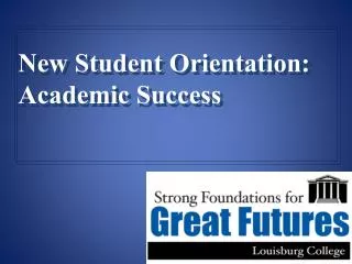 New Student Orientation: Academic Success