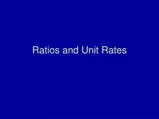 Ratios and Unit Rates