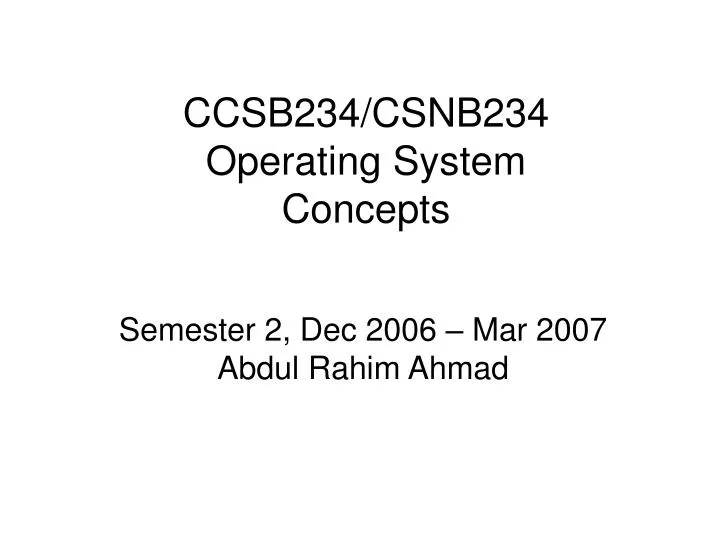 ccsb234 csnb234 operating system concepts