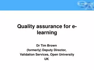 Quality assurance for e-learning