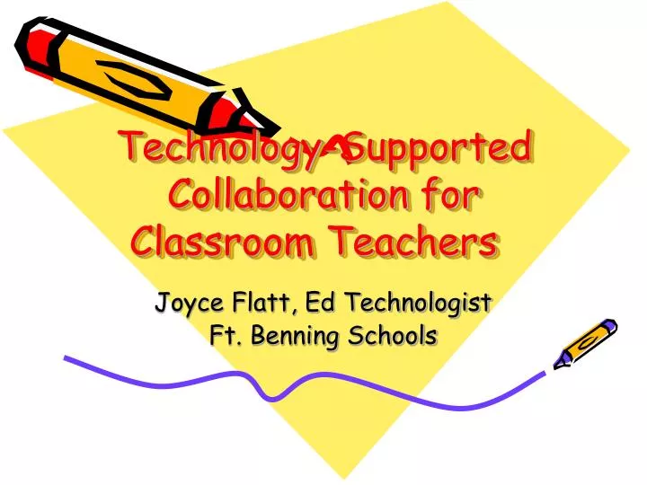 technology supported collaboration for classroom teachers