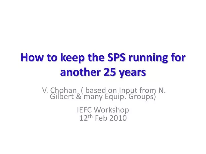 how to keep the sps running for another 25 years