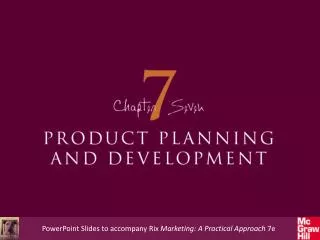PowerPoint Slides to accompany Rix Marketing: A Practical Approach 7e