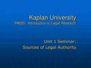 Kaplan University PA205: Introduction to Legal Research