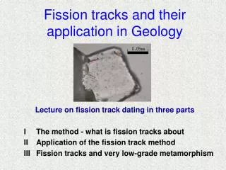 Fission tracks and their application in Geology