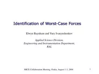 Identification of Worst-Case Forces