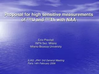Proposal for high sensitive measurements of 238 U and 232 Th with NAA
