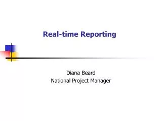 Real-time Reporting