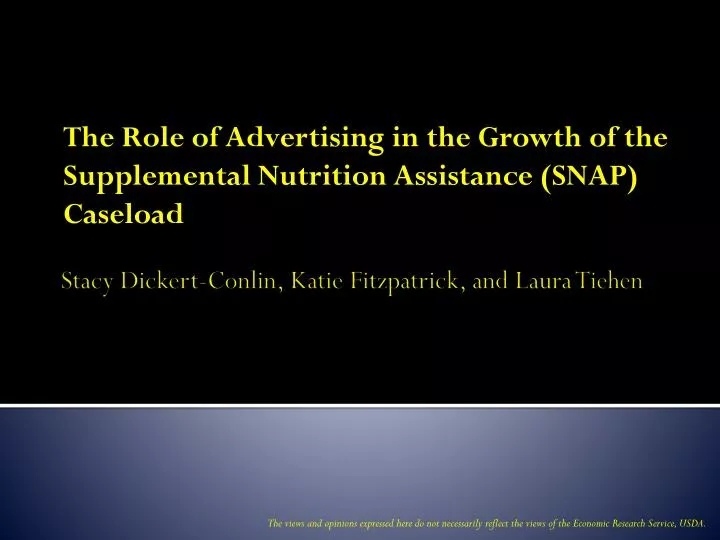 the role of advertising in the growth of the supplemental nutrition assistance snap caseload
