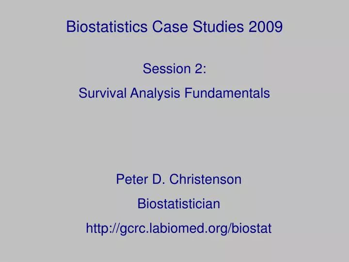 biostatistics case studies 2009