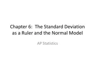 chapter 6 the standard deviation as a ruler and the normal model