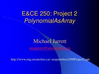 E&amp;CE 250: Project 2 PolynomialAsArray