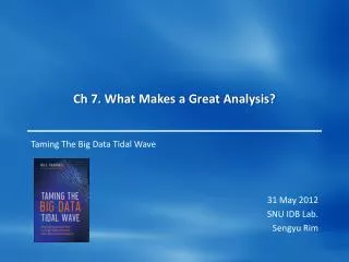 Ch 7 . What Makes a Great Analysis?
