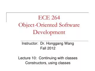 ECE 264 Object-Oriented Software Development