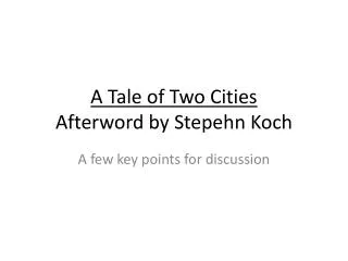 A Tale of Two Cities Afterword by Stepehn Koch