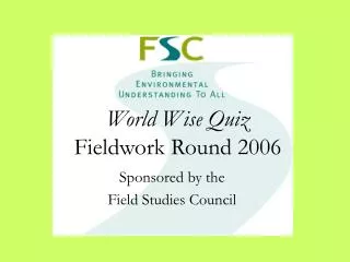World Wise Quiz Fieldwork Round 2006