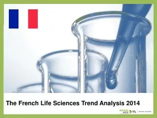 The French Life Sciences Trend Analysis 2014