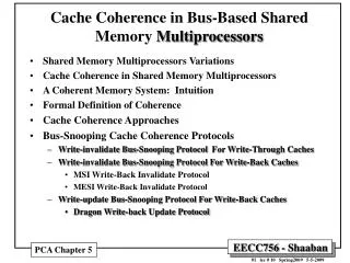 Cache Coherence in Bus-Based Shared Memory Multiprocessors