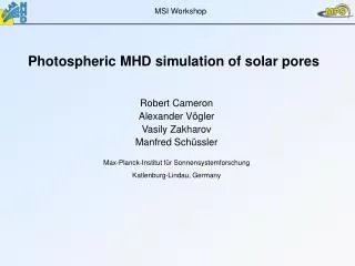 Photospheric MHD simulation of solar pores