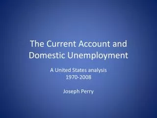 the current account and domestic unemployment