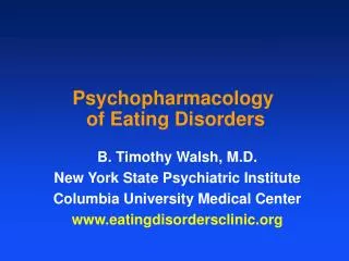 Psychopharmacology of Eating Disorders