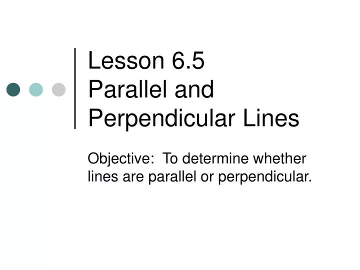 lesson 6 5 parallel and perpendicular lines