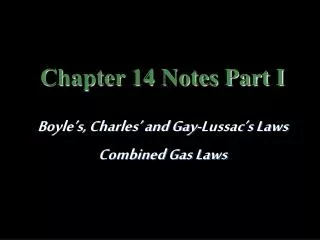 Chapter 14 Notes Part I