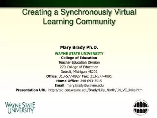 Mary Brady Ph.D. WAYNE STATE UNIVERSITY College of Education Teacher Education Division