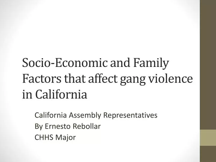 socio economic and family factors that affect gang violence in california