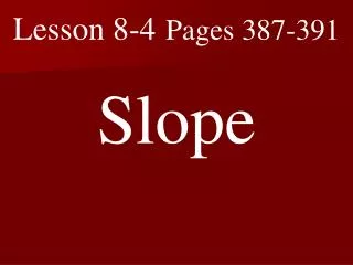 Lesson 8-4 Pages 387-391