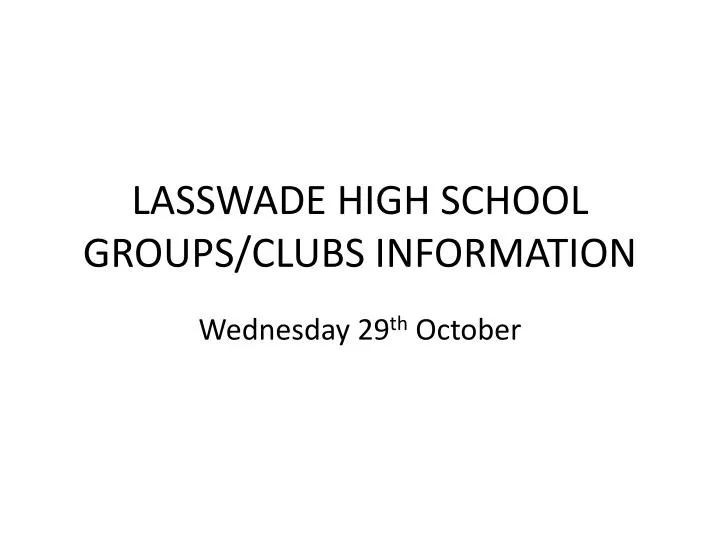 lasswade high school groups clubs information