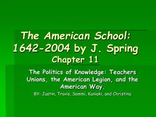 The American School: 1642-2004 by J. Spring Chapter 11