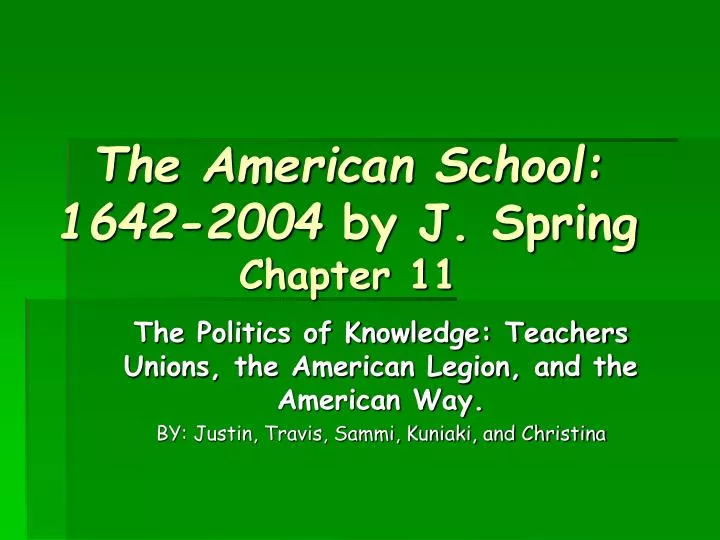 the american school 1642 2004 by j spring chapter 11