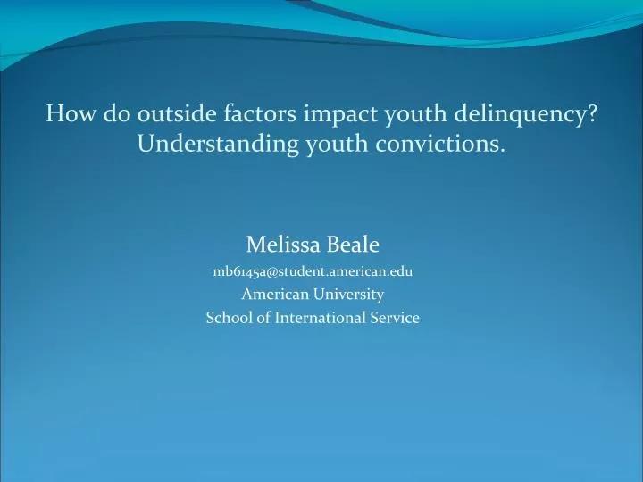 how do outside factors impact youth delinquency understanding youth convictions