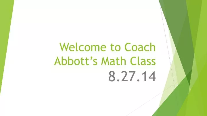 welcome to coach abbott s math class