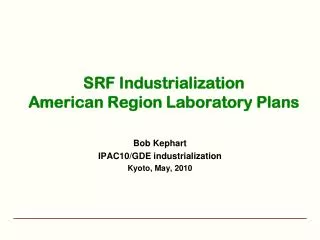 SRF Industrialization American Region Laboratory Plans