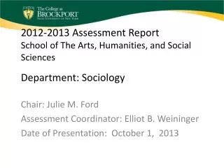 Chair: Julie M. Ford Assessment Coordinator: Elliot B. Weininger