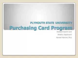 PLYMOUTH STATE UNIVERSITY Purchasing Card Program