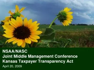 NSAA/NASC Joint Middle Management Conference Kansas Taxpayer Transparency Act