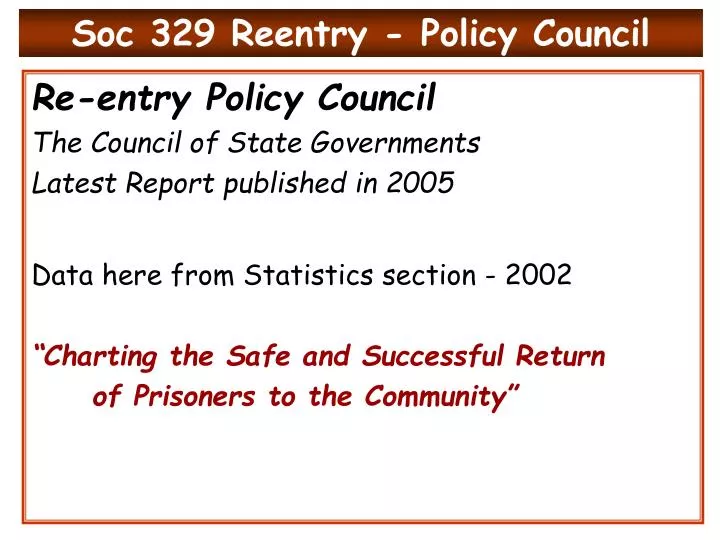 soc 329 reentry policy council