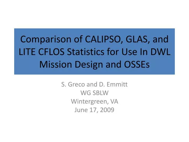 comparison of calipso glas and lite cflos statistics for use in dwl mission design and osses