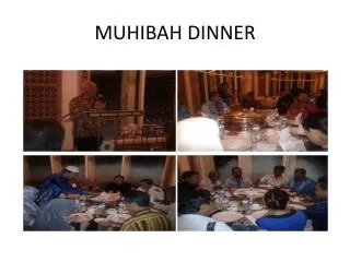 MUHIBAH DINNER