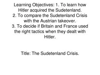 Title: The Sudetenland Crisis.