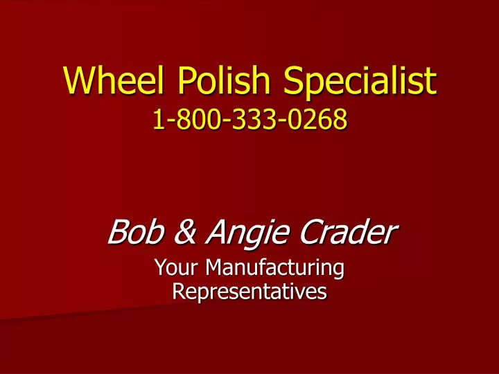 wheel polish specialist 1 800 333 0268