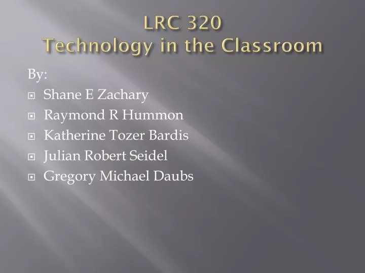 lrc 320 technology in the classroom