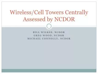 Wireless/Cell Towers Centrally Assessed by NCDOR