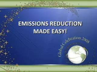 EMISSIONS REDUCTION MADE EASY!